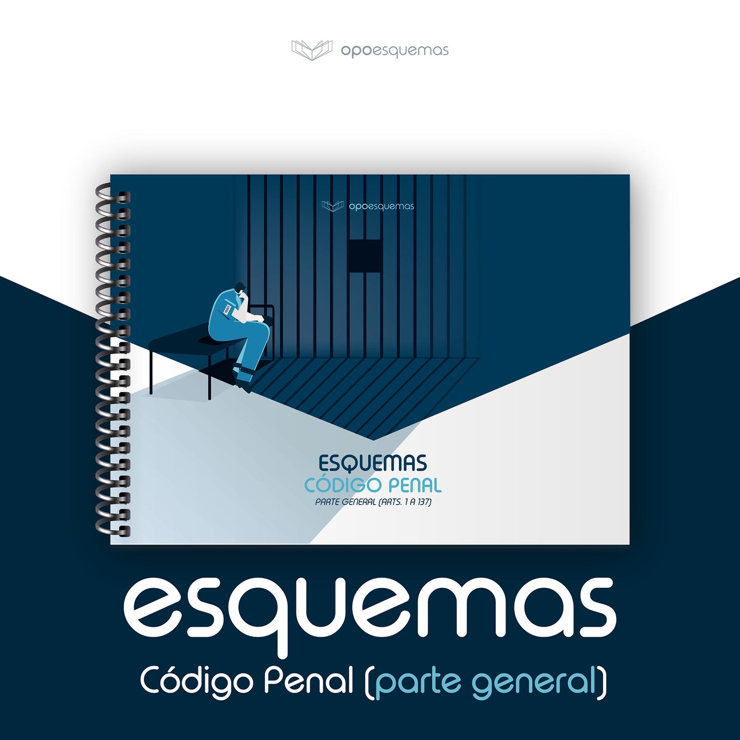 Esquemas Código Penal (Parte General - Artículos 1 a 137) - OPOESQUEMAS