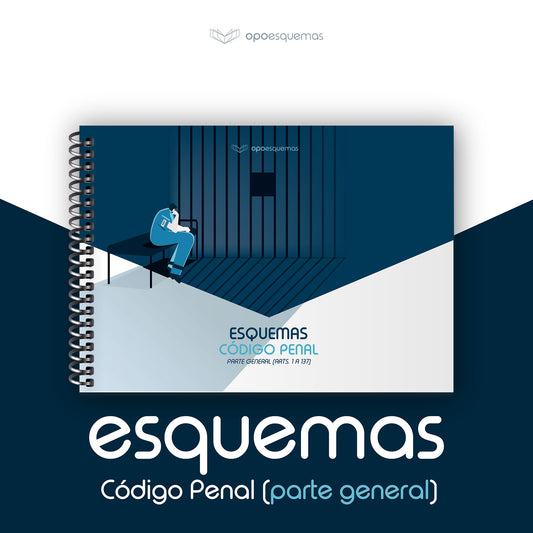 Esquemas Código Penal (Parte General - Artículos 1 a 137) - OPOESQUEMAS